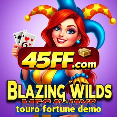 touro fortune demo